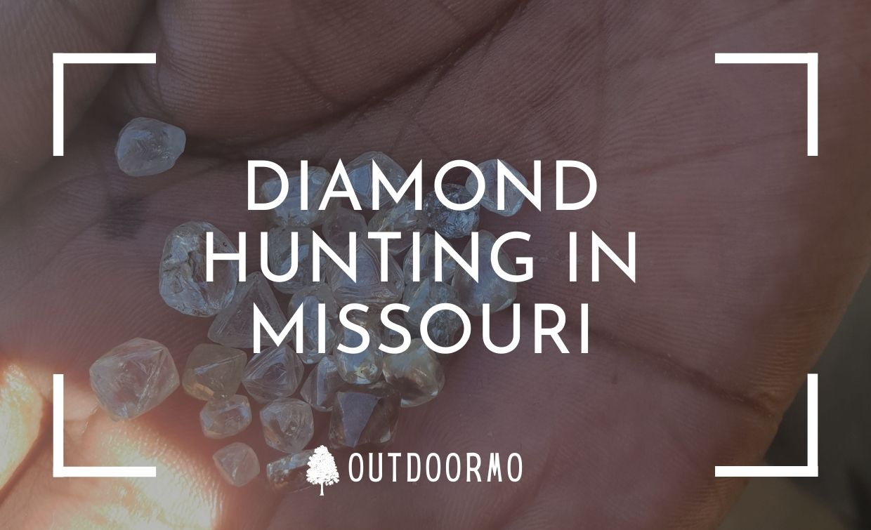 diamond hunting in missouri - Can I Go Diamond Hunting In Missouri?
